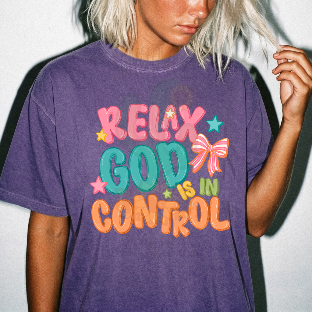 Relax God Is In Control