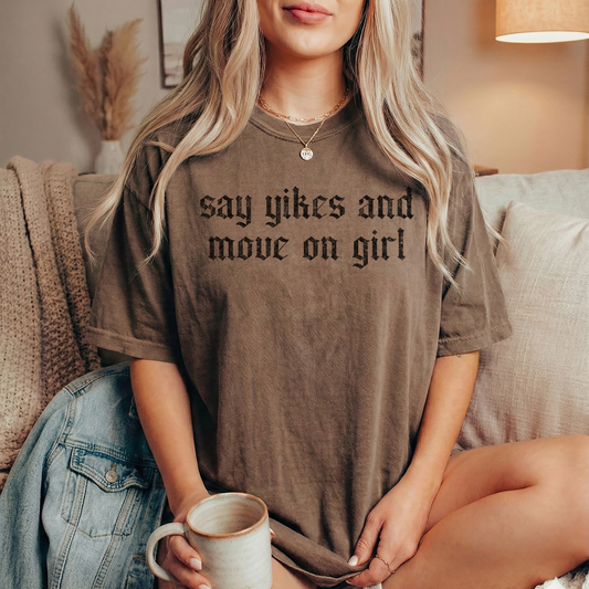 Say Yikes & Move On