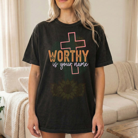 Worthy Is Your Name